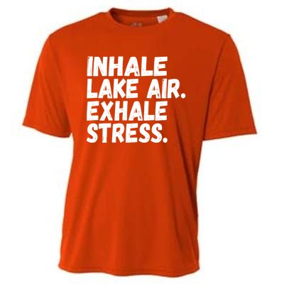 Inhale Lake Air Exhale Stress Funny Meditation At The Lake Gift Cooling Performance Crew T-Shirt