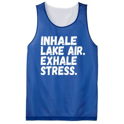 Inhale Lake Air Exhale Stress Funny Meditation At The Lake Gift Mesh Reversible Basketball Jersey Tank