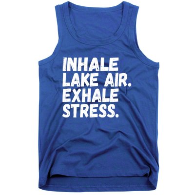 Inhale Lake Air Exhale Stress Funny Meditation At The Lake Gift Tank Top