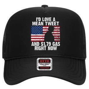 I'd Love A Mean Tweet And $1.79 Gas Right Now High Crown Mesh Back Trucker Hat