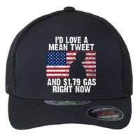 I'd Love A Mean Tweet And $1.79 Gas Right Now Flexfit Unipanel Trucker Cap