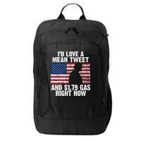 I'd Love A Mean Tweet And $1.79 Gas Right Now City Backpack