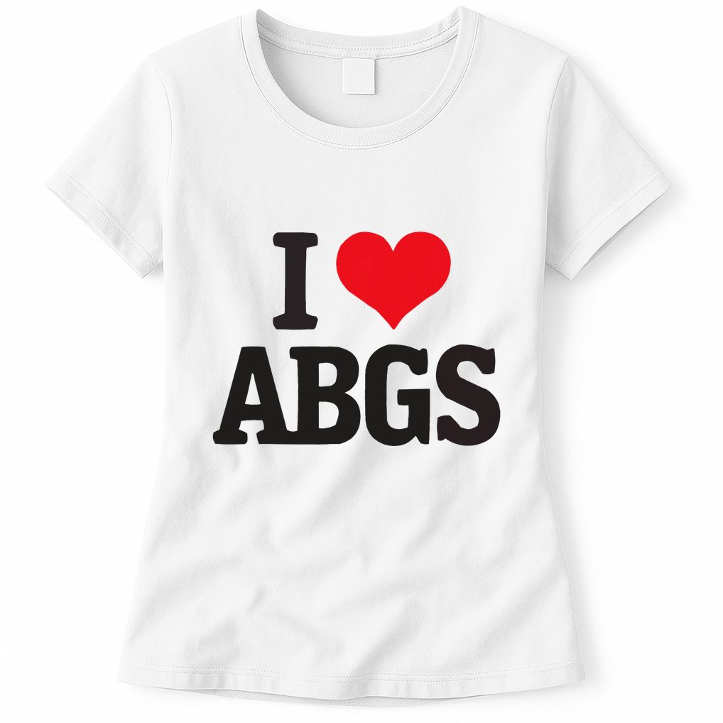 I Love Abgs Womens T-Shirt