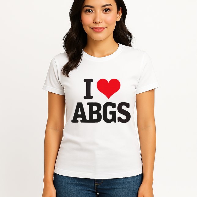 I Love Abgs Womens T-Shirt