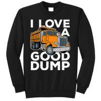 I Love A Good Dump Funny Dump Truck Driver Sweatshirt