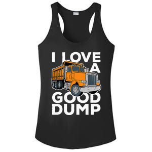 I Love A Good Dump Funny Dump Truck Driver Ladies PosiCharge Competitor Racerback Tank