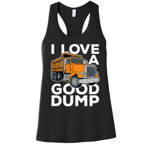 I Love A Good Dump Funny Dump Truck Driver Women's Racerback Tank