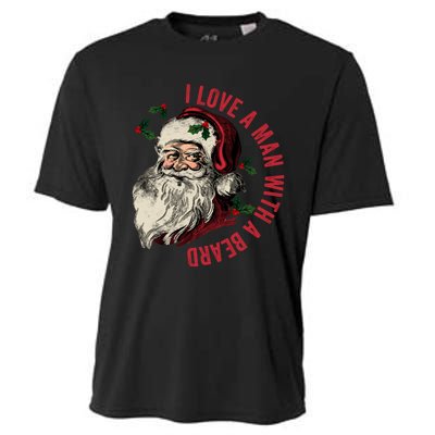 I Love A Man With A Beard Funny Retro Christmas Santa Claus Cooling Performance Crew T-Shirt