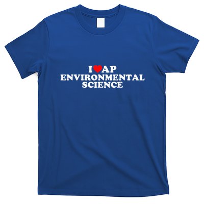 I Love Ap Environmental Science T-Shirt