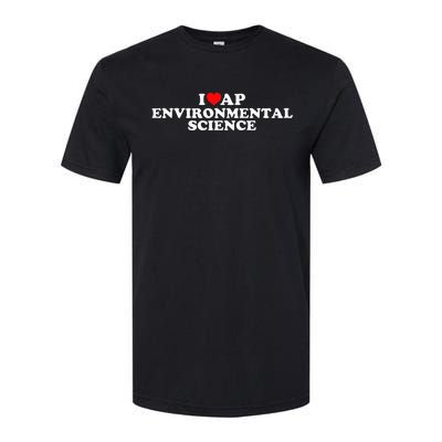 I Love Ap Environmental Science Softstyle CVC T-Shirt