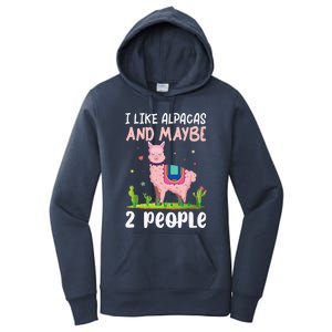 I Like Alpacas and Maybe 2 People - Funny Llama Lover Alpaca Women's Pullover Hoodie