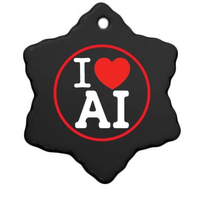 I Love Ai Artificial Intelligence Is Amazing! Cool Gift Ceramic Star Ornament