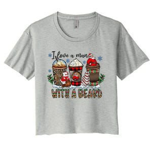 I Love A Man With A Beard Santa And Coffee Lattle Christmas Women's Crop Top Tee