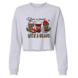 I Love A Man With A Beard Santa And Coffee Lattle Christmas Cropped Pullover Crew