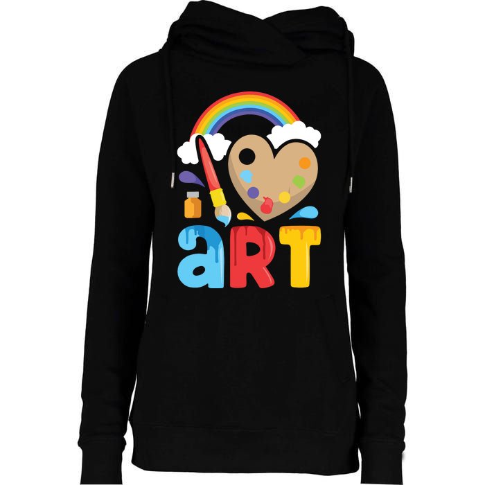 I Love Art Artist Painter Colorful Painting Gifts Womens Funnel Neck Pullover Hood