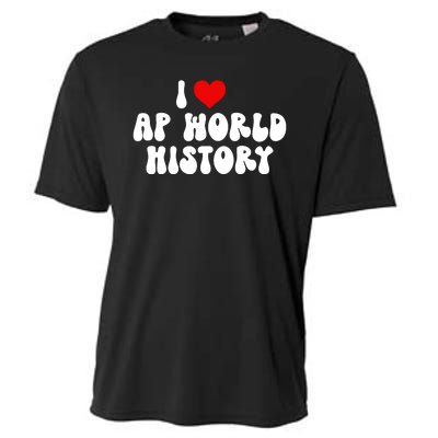 I Love AP World History Cooling Performance Crew T-Shirt