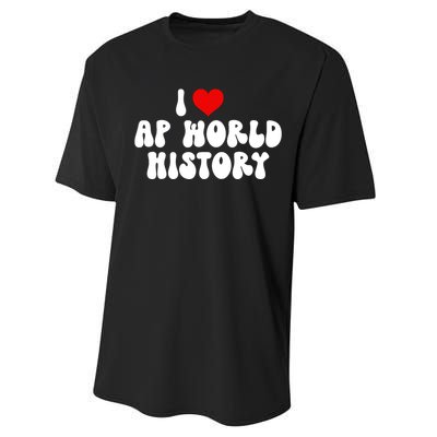 I Love AP World History Performance Sprint T-Shirt