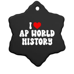 I Love AP World History Ceramic Star Ornament