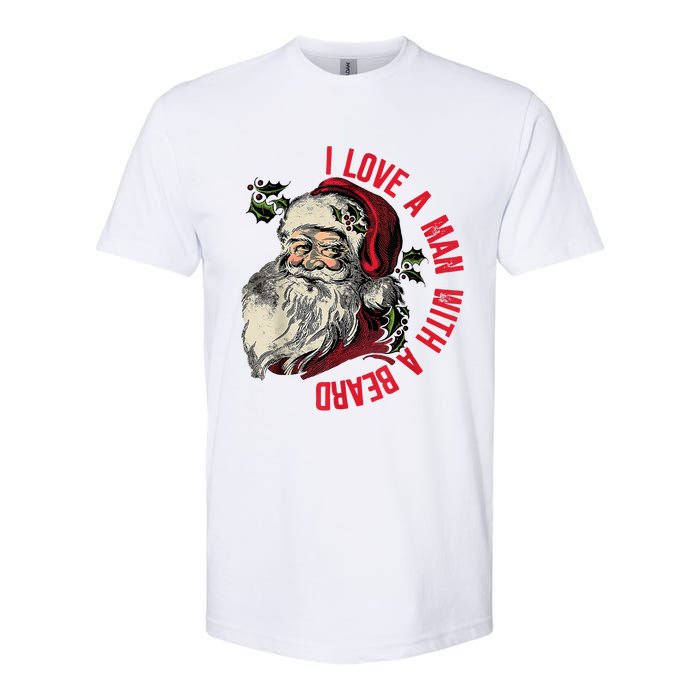 I Love A Man With A Beard Santa Claus Christmas Xmas Softstyle CVC T-Shirt