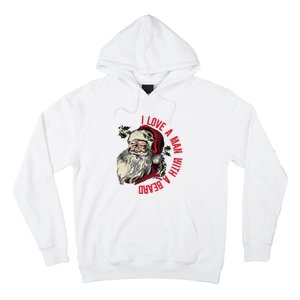 I Love A Man With A Beard Santa Claus Christmas Xmas Hoodie