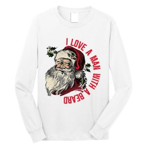 I Love A Man With A Beard Santa Claus Christmas Xmas Long Sleeve Shirt