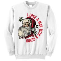 I Love A Man With A Beard Santa Claus Christmas Xmas Sweatshirt