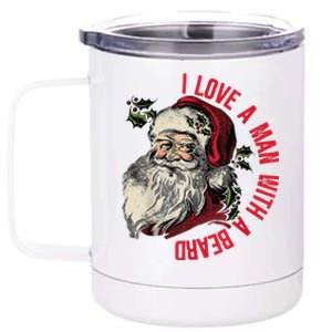 I Love A Man With A Beard Santa Claus Christmas Xmas 12 oz Stainless Steel Tumbler Cup