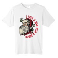 I Love A Man With A Beard Santa Claus Christmas Xmas Tall Fusion ChromaSoft Performance T-Shirt