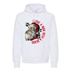 I Love A Man With A Beard Santa Claus Christmas Xmas Premium Hoodie