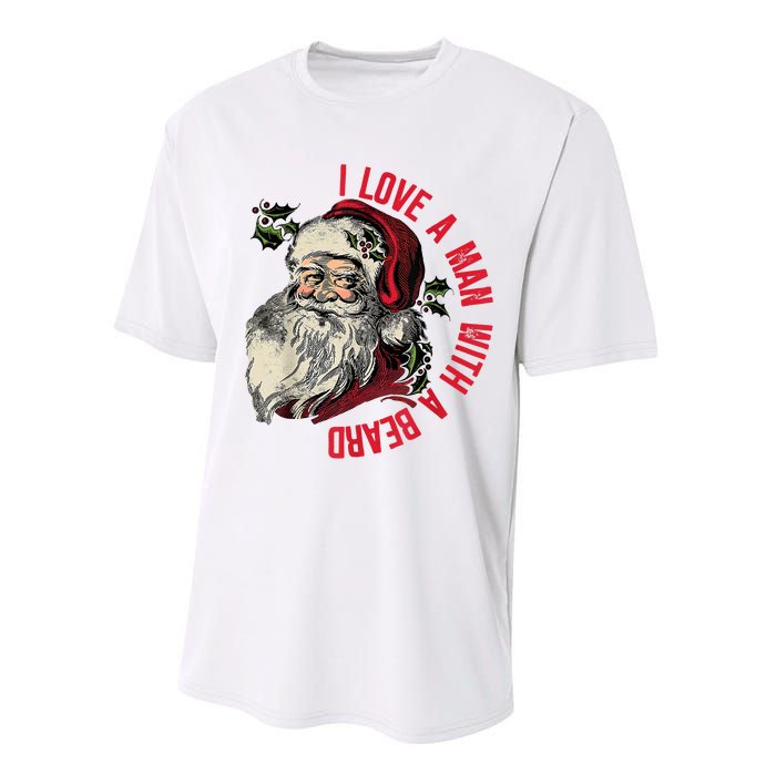 I Love A Man With A Beard Santa Claus Christmas Xmas Performance Sprint T-Shirt