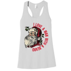 I Love A Man With A Beard Santa Claus Christmas Xmas Women's Racerback Tank