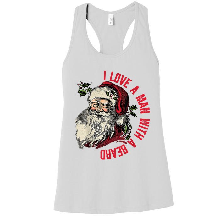 I Love A Man With A Beard Santa Claus Christmas Xmas Women's Racerback Tank