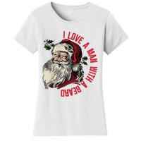 I Love A Man With A Beard Santa Claus Christmas Xmas Women's T-Shirt