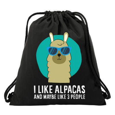 I Like Alpacas And Maybe Like 3 People Cute Alpaca Drawstring Bag