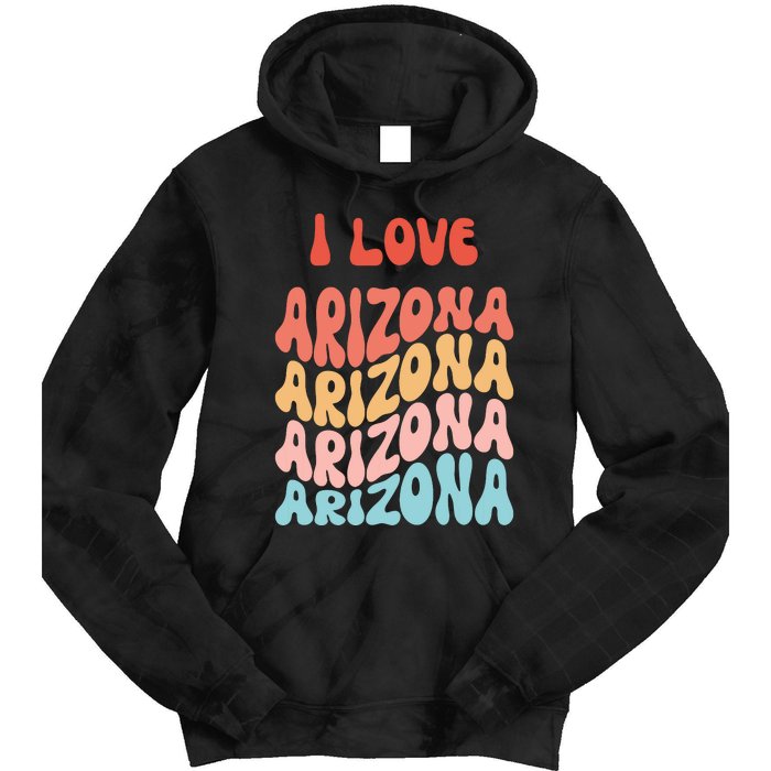 I Love Arizona Vintage Retro State Of Arizona Usa Tie Dye Hoodie