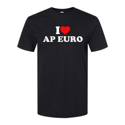 I Love Ap Euro Softstyle CVC T-Shirt