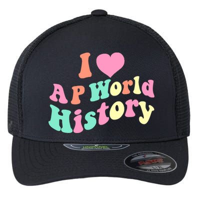 I Love AP World History Funny Groovy Design AP World History Flexfit Unipanel Trucker Cap