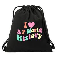 I Love AP World History Funny Groovy Design AP World History Drawstring Bag