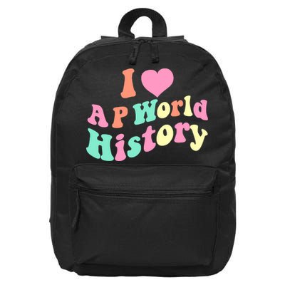I Love AP World History Funny Groovy Design AP World History 16 in Basic Backpack
