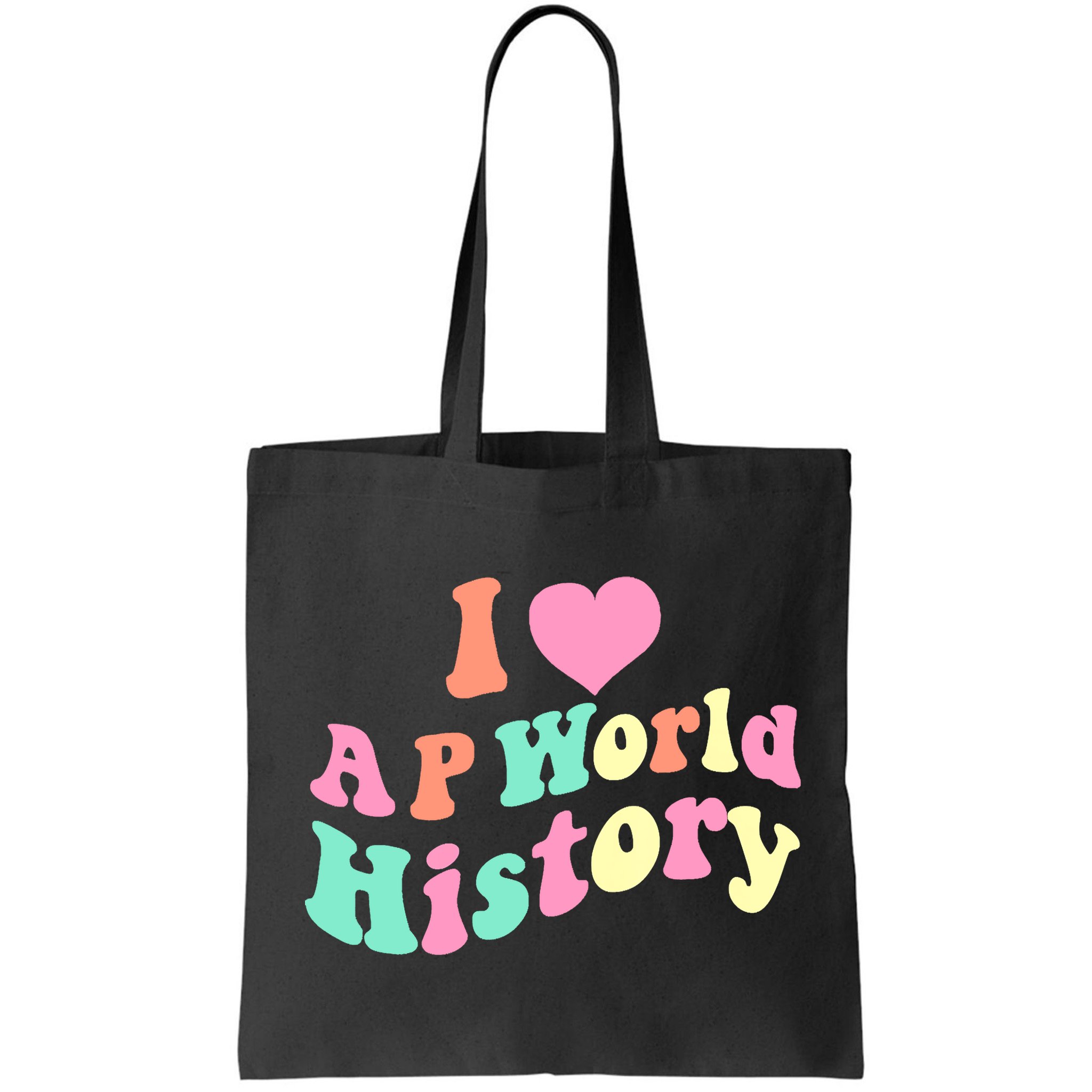 I Love AP World History Funny Groovy Design AP World History Bag