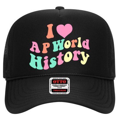 I Love AP World History Funny Groovy Design AP World History Trucker Hat