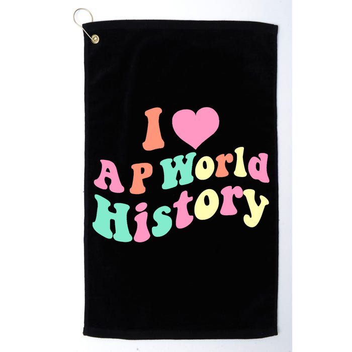 I Love AP World History Funny Groovy Design AP World History Golf Towel