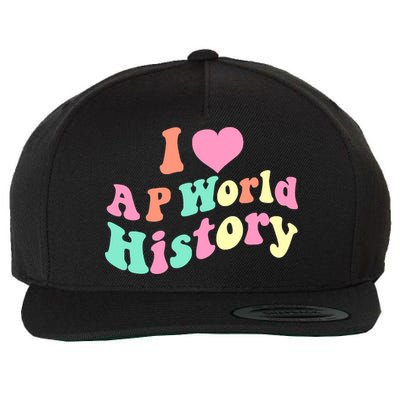 I Love AP World History Funny Groovy Design AP World History Wool Snapback Cap