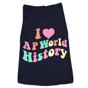 I Love AP World History Funny Groovy Design AP World History Doggie Tank