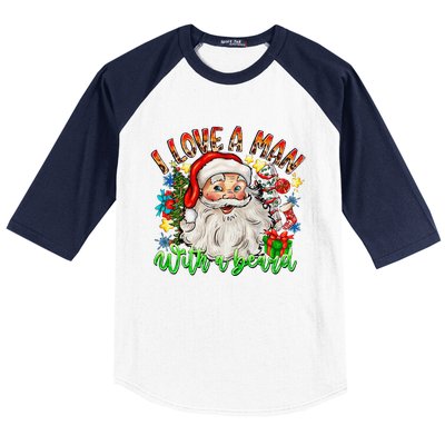 I Love A Man With A Beard Santa Claus Christmas Baseball Sleeve Shirt