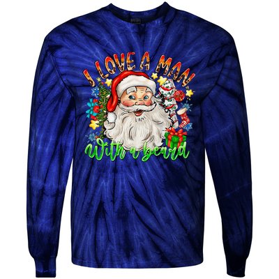 I Love A Man With A Beard Santa Claus Christmas Tie-Dye Long Sleeve Shirt