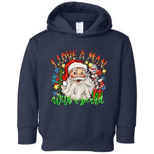 I Love A Man With A Beard Santa Claus Christmas Toddler Hoodie