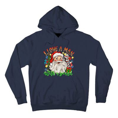 I Love A Man With A Beard Santa Claus Christmas Tall Hoodie