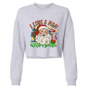 I Love A Man With A Beard Santa Claus Christmas Cropped Pullover Crew