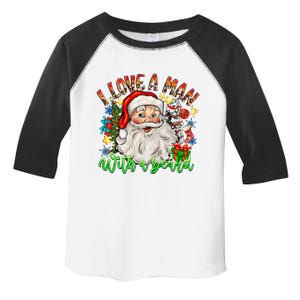 I Love A Man With A Beard Santa Claus Christmas Toddler Fine Jersey T-Shirt